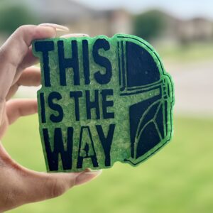 This Is The Way Freshie